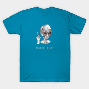 Alien - Look to the Sky. T-Shirt